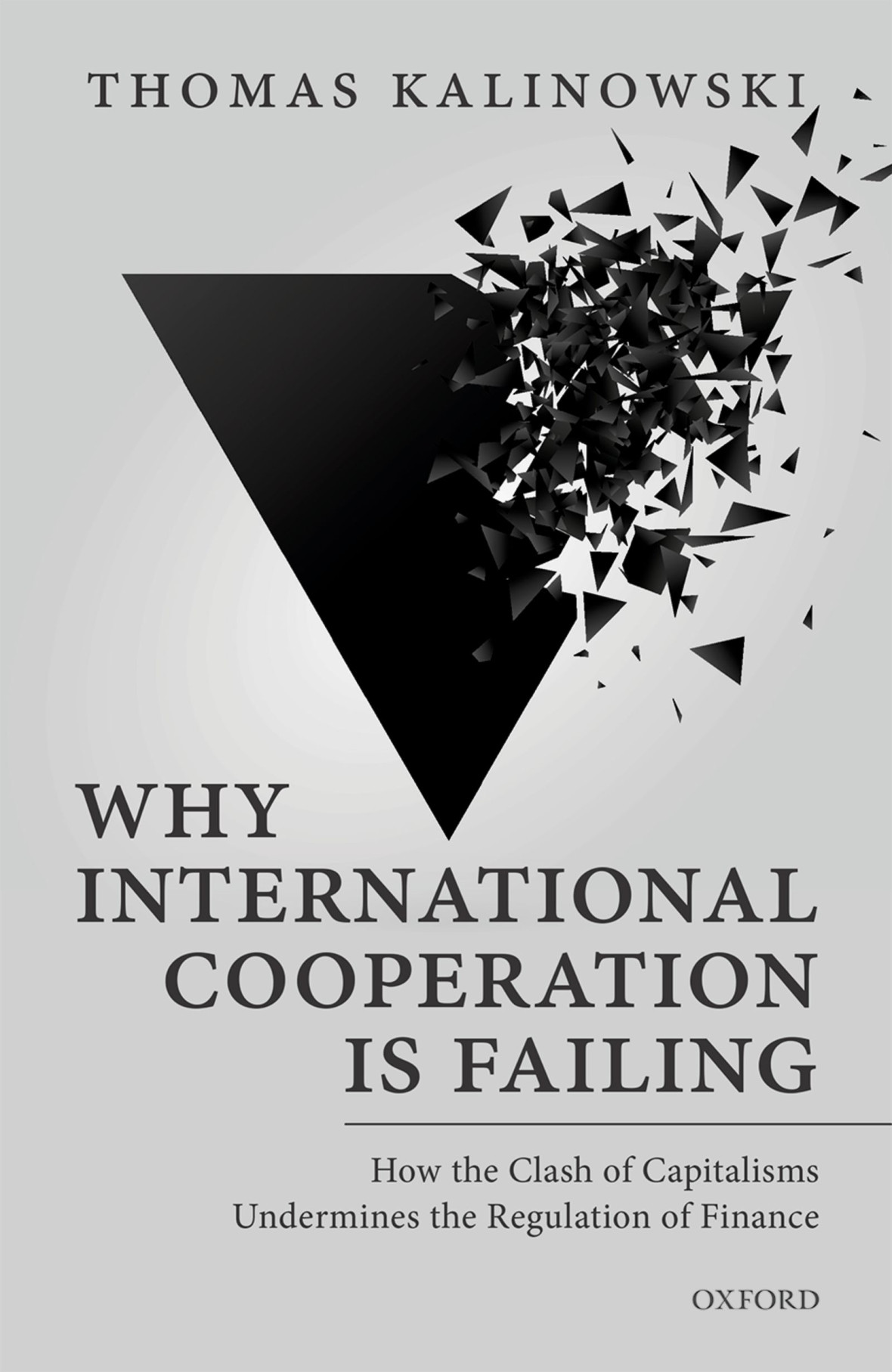 Cover Buch “Why International Cooperation is Failing: How the Clash of Capitalisms Undermines the Regulation of Finance”